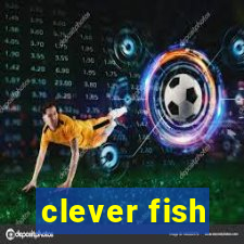 clever fish